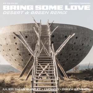 Bring Some Love (feat. Mikey General) [Desert & Green Remix] - Single