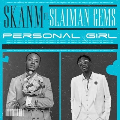 Personal Girl (feat. Slaiman Gems) - Single