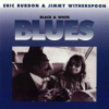 Black & White Blues - Jimmy Witherspoon & Eric Burdon