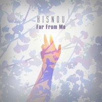 Far from Me - Single - Kisnou