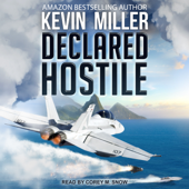 Declared Hostile - Kevin P. Miller Cover Art