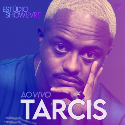 Tarcis no Estúdio Showlivre (Ao Vivo)