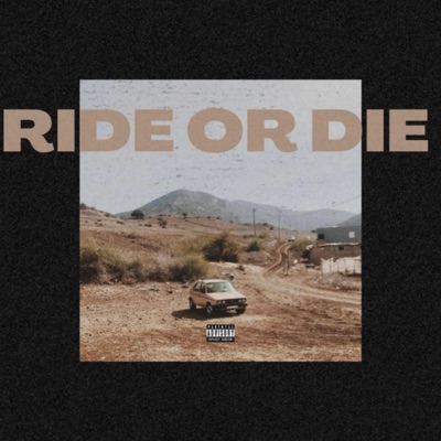 Ride Or Die - Single