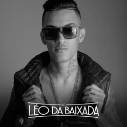 MC Léo da Baixada - Single - MC Léo Da Baixada