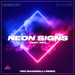 Neon Signs (Teo Mandrelli Remix) [feat. Atli]