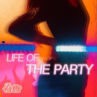Life of the Party - Single