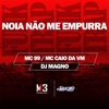 Noia Não Me Empurra - Single