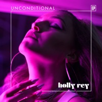 Uncondtional - EP - Holly Rey