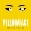 Yellowface - Rebecca F. Kuang