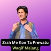 Zrah Me Koe Ta Prewatu - Single