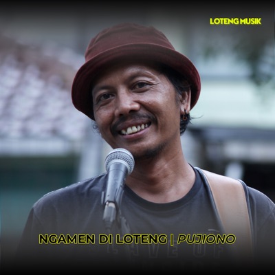 Ngamen Di Loteng (Pujiono) - EP