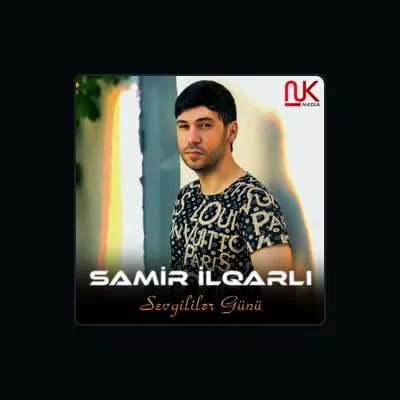 Listen to Samir İlqarlı, watch music videos, read bio, see tour dates & more!