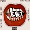 EAT (feat. YUNG BILLZ, 100k & Stvy Max) - Single