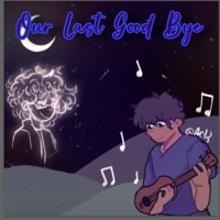 Our Last Good Bye - Single - JREENJIA