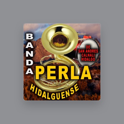 Listen to Banda Perla Hidalguense, watch music videos, read bio, see tour dates & more!