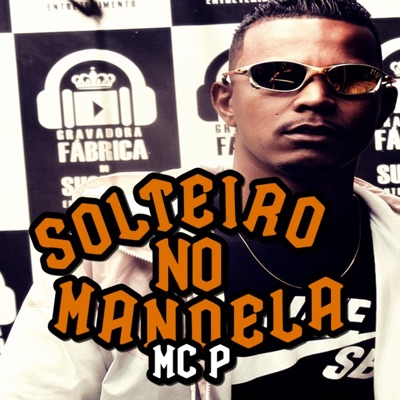 Solteiro no Mandela - Single