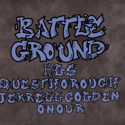 Battleground (feat. K.L.S, QuesThorough & Jerrell Golden) - Single
