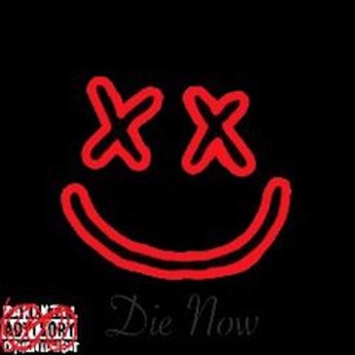 Die Now - Single