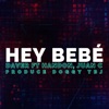 Hey Bebe (feat. Handon & Juan C) - Single