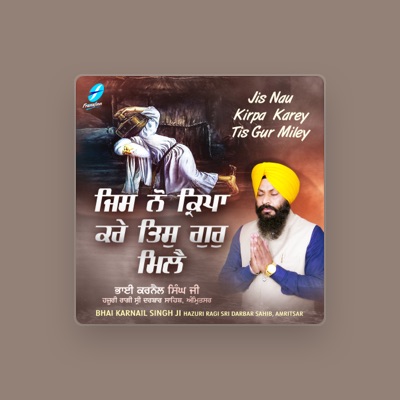 Listen to Bhai Karnail Singh Ji, watch music videos, read bio, see tour dates & more!