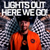 Lights Out Here We GO! artwork