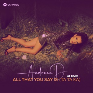 All That You Say Is (Ta Ta Ra) [LLP Remix]