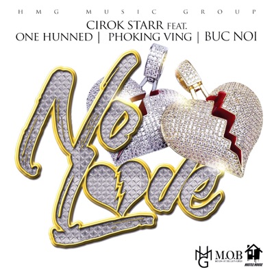 No Love (feat. Phoking Ving, Buc Noi & One Hunned) - Single