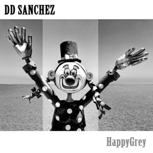 DD Sanchez: HappyGrey (feat. DD Sanchez)