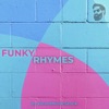 Funky Rhymes - Single