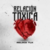 Relación Tóxica - Single