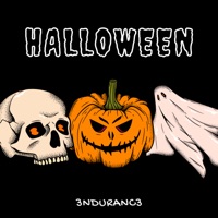 Halloween - Single - 3NDURANC3