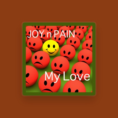 Listen to Joy n Pain, watch music videos, read bio, see tour dates & more!