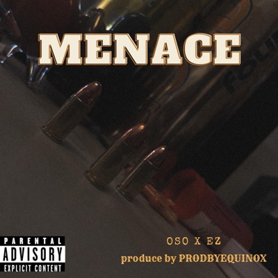 MENACE (feat. Oso100) - Single