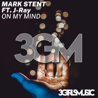 On my mind (feat. J-Ray) - Single - Mark Stent