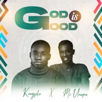 God Is Good (feat. MC Unique) - Single - Realist Kingsolo