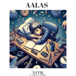 Aalas (feat. Nishikar Chhibber)