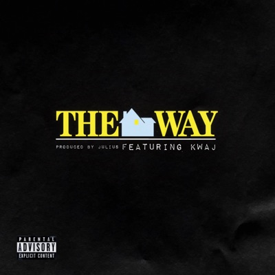The Way (feat. Kwaj) - Single