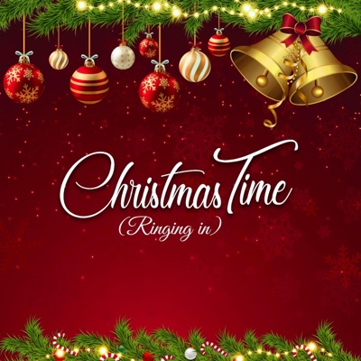 Christmas Time (Ringing in) - Single