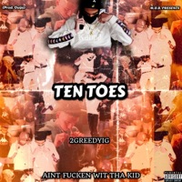 Ten Toes (feat. 2GreedyIG) - Single - M.O.B.