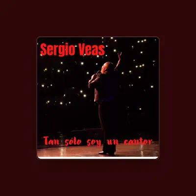 Listen to Sergio Veas, watch music videos, read bio, see tour dates & more!