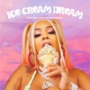 Ice Cream Dream (feat. French Montana) - Single, 2022