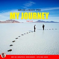 MY JOURNEY-MR EE (feat. BOOY PEE) - Single - M.G.I Entertainment