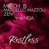 Restless (feat. Neja) [Mitch B., Marcello Mazzoli, Zen Radio Remix] artwork