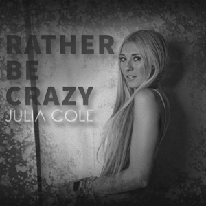 Rather Be Crazy - Single