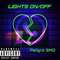 Lights On/Off - Single - Peligro 3MO