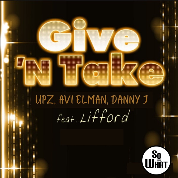 Give n' Take (feat. Lifford) - Single