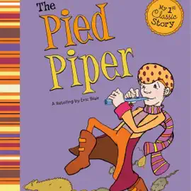 The Pied Piper: My First Classic Story (Unabridged)