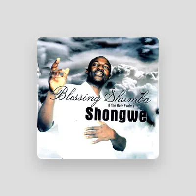 Listen to Blessings Shumba & The Holy Psalms, watch music videos, read bio, see tour dates & more!