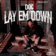 Lay Em Down Single