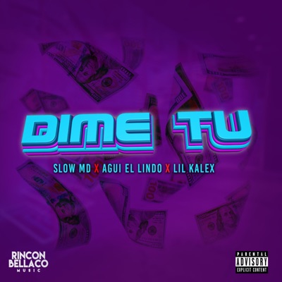 DIME TU (feat. Slow MD, Agui el lindo & Lil kalex) - Single